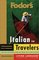 Fodor's Italian for Travelers (Phrase Book) (Fodor's Languages/Travelers)