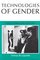 Technologies of Gender: Essays on Theory, Film, and Fiction (Theories of Representation  Difference)