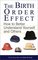 The Birth Order Effect: How to Better Understand Yourself and Others