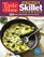 Taste of Home Ultimate Skillet Cookbook: From cast-iron classics to speedy stovetop suppers turn here for 325 sensational skillet recipes
