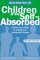 Children of the Self-absorbed: A Grown-up's Guide to Getting over Narcissistic Parents