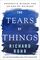 The Tears of Things: Prophetic Wisdom for an Age of Outrage