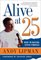 Alive at 25: How I'm Beating Cystic Fibrosis (Understanding Health and Sickness Series)