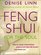 Feng Shui for the Soul: How to Create a Harmonious Environment That Will Nurture and Sustain You (Feng Shui)