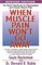 When Muscle Pain Won't Go Away: The Relief Handbook for Fibromyalgia and Chronic Muscle Pain