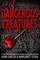 Dangerous Creatures (Dangerous Creatures, Bk 1)
