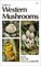 Guide to Western Mushrooms