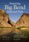 Enjoying Big Bend National Park: A Friendly Guide to Adventures for Everyone (W L Moody, Jr, Natural History Series)