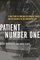Patient Number One : A True Story of How One CEO Took on Cancer and Big Business in the Fight of His Life
