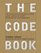 The Code Book : The Evolution Of Secrecy From Mary, Queen Of Scots To Quantum Crytography
