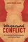 Interpersonal Conflict: An Existential Psychotherapeutic and Practical Model