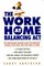 The Work at Home Balancing Act: The Professional Resource Guide for Managing Yourself, Your Work, and Your Family at Home