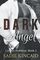 Dark Angel: A Dark Romance: Ruthless London Series Book 1 (The London Ruthless Series)