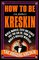 How to Be a Fake Kreskin: The Amazing Kreskin (How to Be a Fake Kreskin)