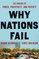 Why Nations Fail: The Origins of Power, Prosperity and Poverty