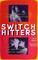 Switch Hitters: Lesbians Write Gay Male Erotica and Gay Men Write Lesbian Erotica