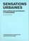 Sensations urbaines: Une approche différente à l'urbanisme (French Edition)