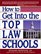 How to Get Into the Top Law Schools (The Degree of Difference Series)