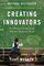 Creating Innovators: The Making of Young People Who Will Change the World