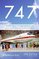 747: Creating the World's First Jumbo Jet and Other Adventures from a Life in Aviation