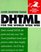 DHTML for the World Wide Web: Visual Quickstart Guide