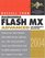 Macromedia Flash MX 2004 Advanced for Windows and Macintosh : Visual QuickPro Guide (Visual Quickpro Guide)