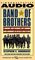 BAND OF BROTHERS : "E Company, 506th Regiment, 101st Airborne, From Normandy to Hitler's Eagle's  Nest"