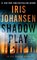 Shadow Play (Eve Duncan, Bk 19)