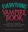 The Everything Vampire Book (Everything Series)