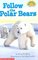 Follow the Polar Bears  (Hello Reader!: Science, Level 1)