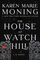 The House at Watch Hill (Watch Hill Trilogy, Bk 1)