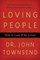 Loving People: How to Love and Be Loved