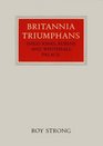 Britannia Triumphans: Inigo Jones, Rubens and Whitehall Palace (Walter Neurath Memorial Lectures)