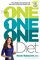 The One One One Diet: The Simple 1:1:1 Formula for Fast and Sustained Weight Loss