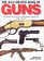 The Illustrated Book of Guns: An Illustrated Directory of Over 1,000 Military and  Sporting Firearms