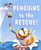 Penguins to the Rescue!