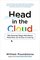 Head in the Cloud: Why Knowing Things Still Matters When Facts Are So Easy to Look Up