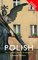 Colloquial Polish: The Complete Course for Beginners (Colloquial Series (Book Only))