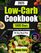 Super Easy Low-Carb Cookbook: 1800 Days of Delicious, Low-Sugar Diet & Low Carb Recipes with a 30-Day Meal Plan | Full Color Pictures (Easy Low Carb Cookbook for Beginners and Pros 2025)