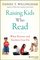 Raising Kids Who Read: What Parents and Teachers Can Do