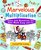 Marvelous Multiplication: Games and Activities that Make Math Easy and Fun