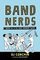 Band Nerds: Poetry from the 13th Chair Trombone Player
