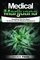 Medical Marijuana: Complete Guide To Pain Management and Treatment Using Cannabis (Anxiety, Cancer, Symptoms, Illness, Epilepsy, CDB Oil, Hemp Oil, Cures, Growing, Dispensary, Growing, Cannabinoids)