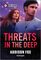 Threats in the Deep (New York Harbor Patrol, Bk 3) (Harlequin Romantic Suspense, No 2288)