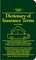 Dictionary of Insurance Terms (Dictionary of Insurance Terms)