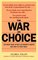The War on Choice : The Right-Wing Attack on Women's Rights and How to Fight Back