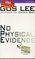 No Physical Evidence