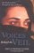 Voices Behind the Veil: The World of Islam Through the Eyes of Women