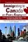 Immigrating to Canada and Finding Employment: A Do-It-Yourself Kit for Skilled Workers under the Latest Immigration Policy. A Step-by-Step Settlement  Job Search Guide - A 3 in 1 Publication, Revised Edition