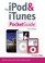 iPod & iTunes Pocket Guide, The (3rd Edition)